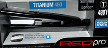 Load image into Gallery viewer, REDPRO 1 INCH TITANIUM 460 FLAT IRON
